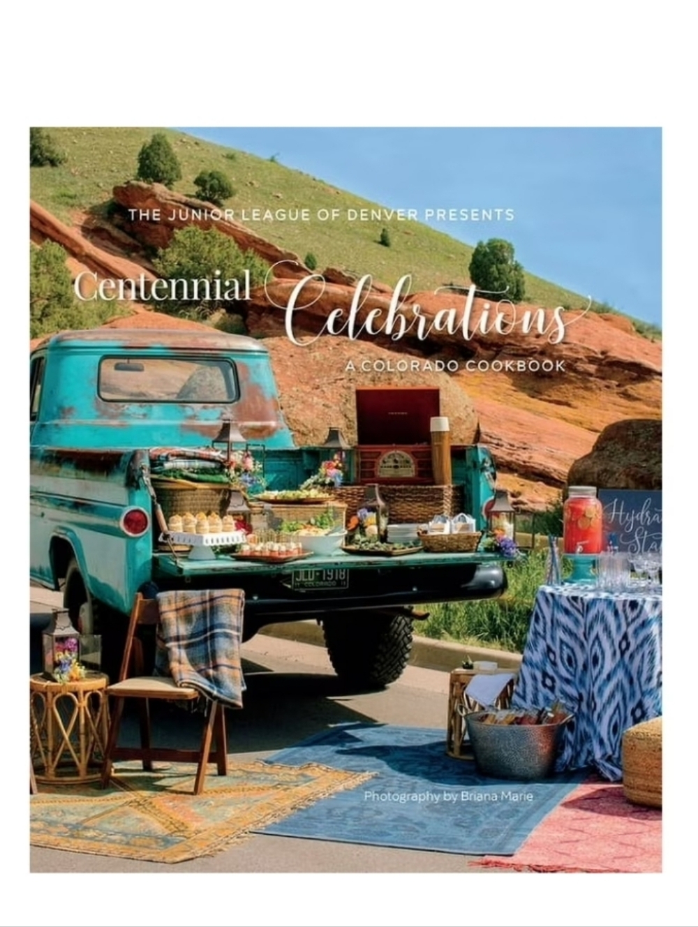 Centennial Celebrations A Colorado Cookbook Hardback
